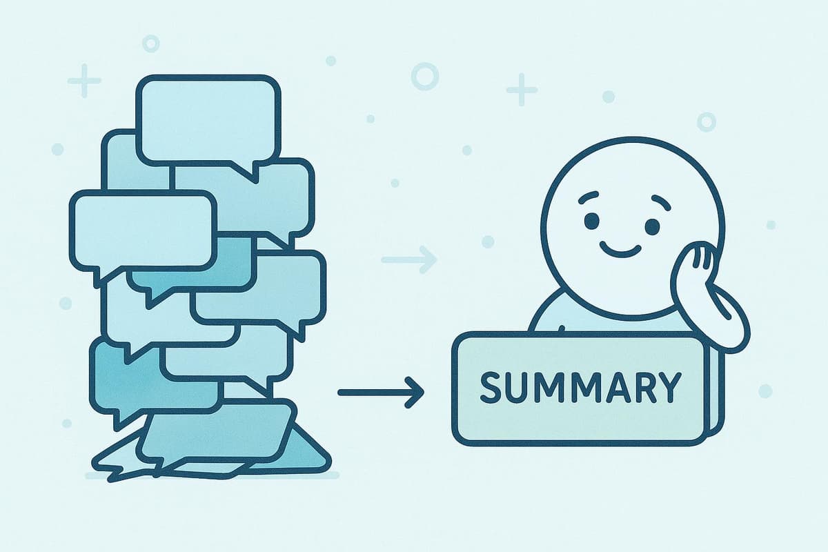 Minimal cartoon showing a messy pile of conversation bubbles being compressed into a neat, organized summary box, with a happy character looking relieved, using soft blue and green tones
